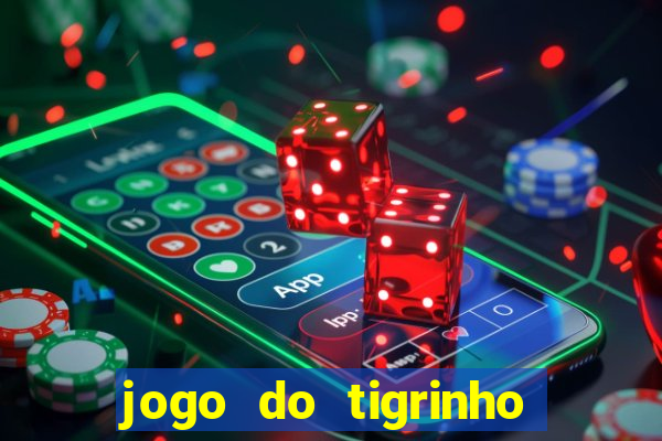 jogo do tigrinho que mais paga